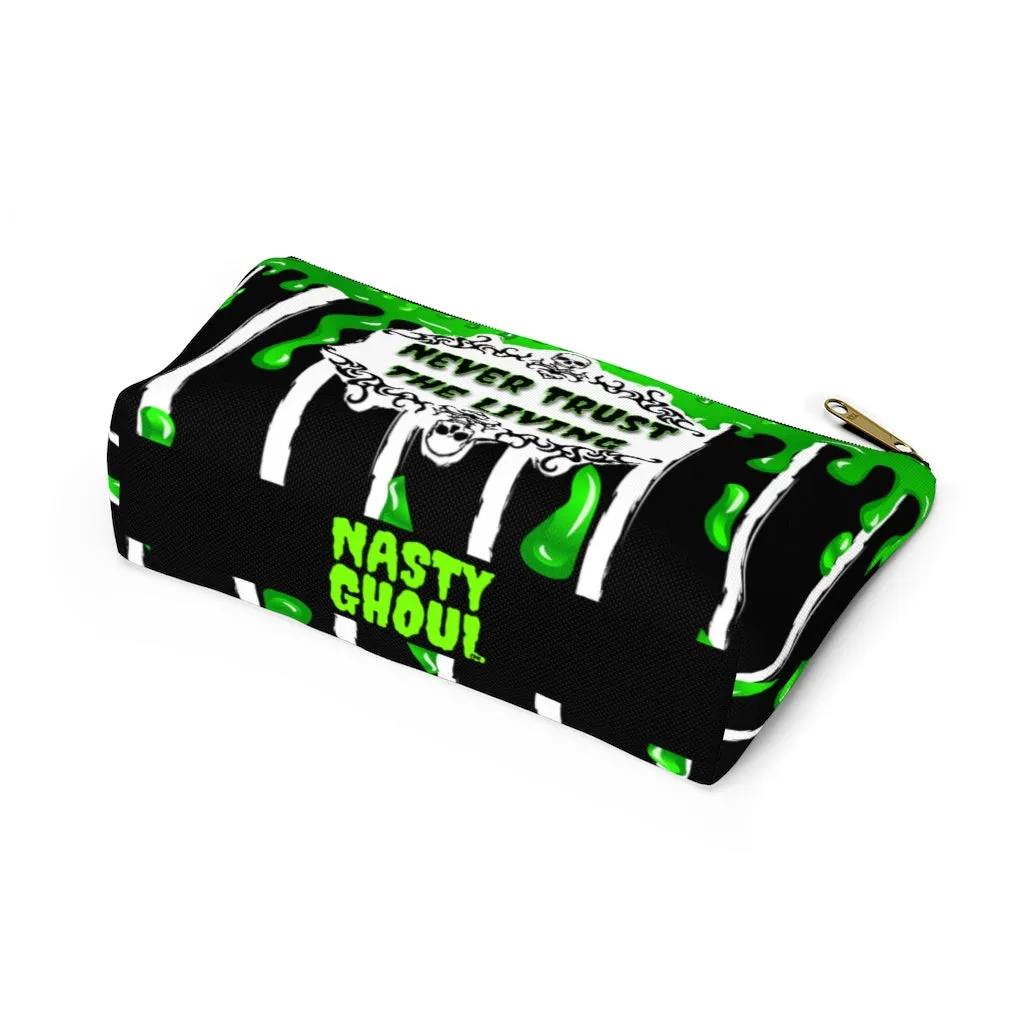 Never Trust The Living Accessory Pouch w T-bottom