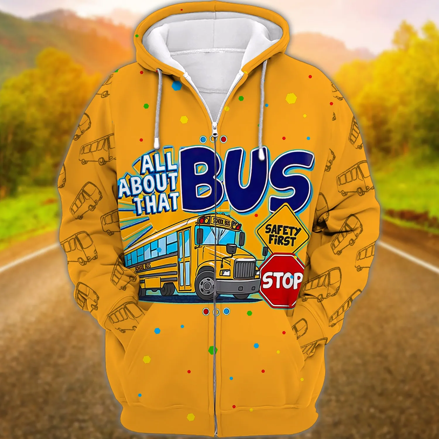 School Bus- All About That Bus Safety First Stop - 3D Full Print
