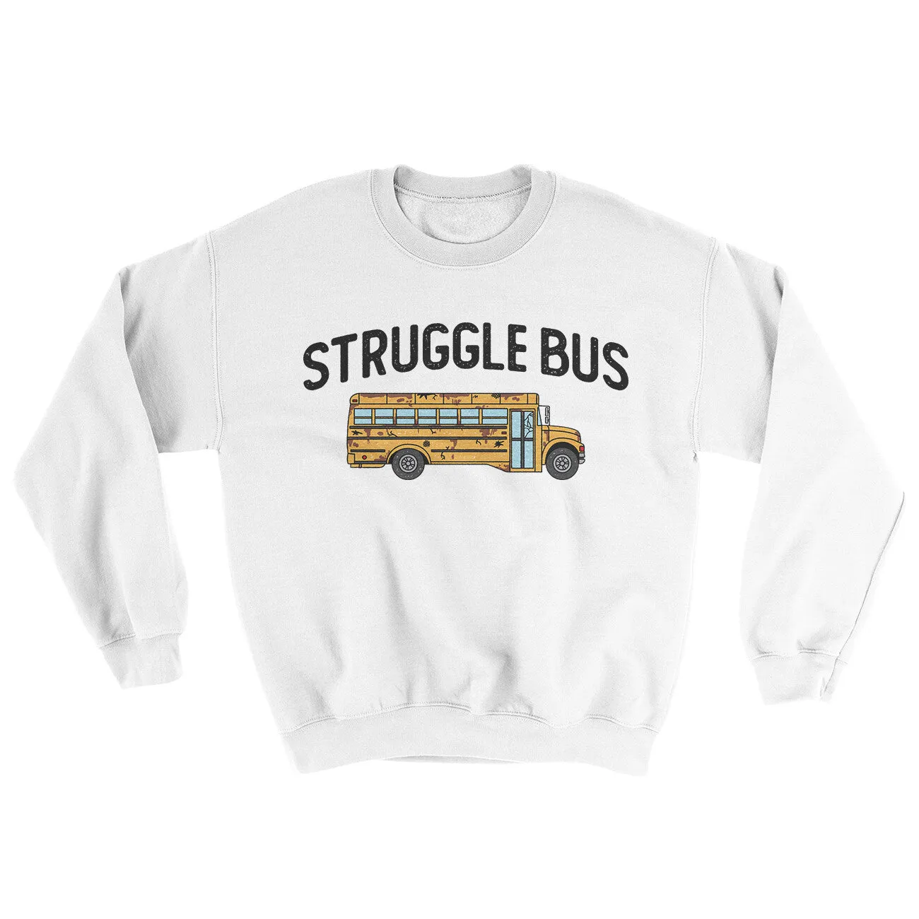 Struggle Bus Ugly Sweater